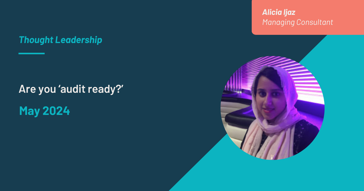 Are you audit ready - Alicia Ijaz blog