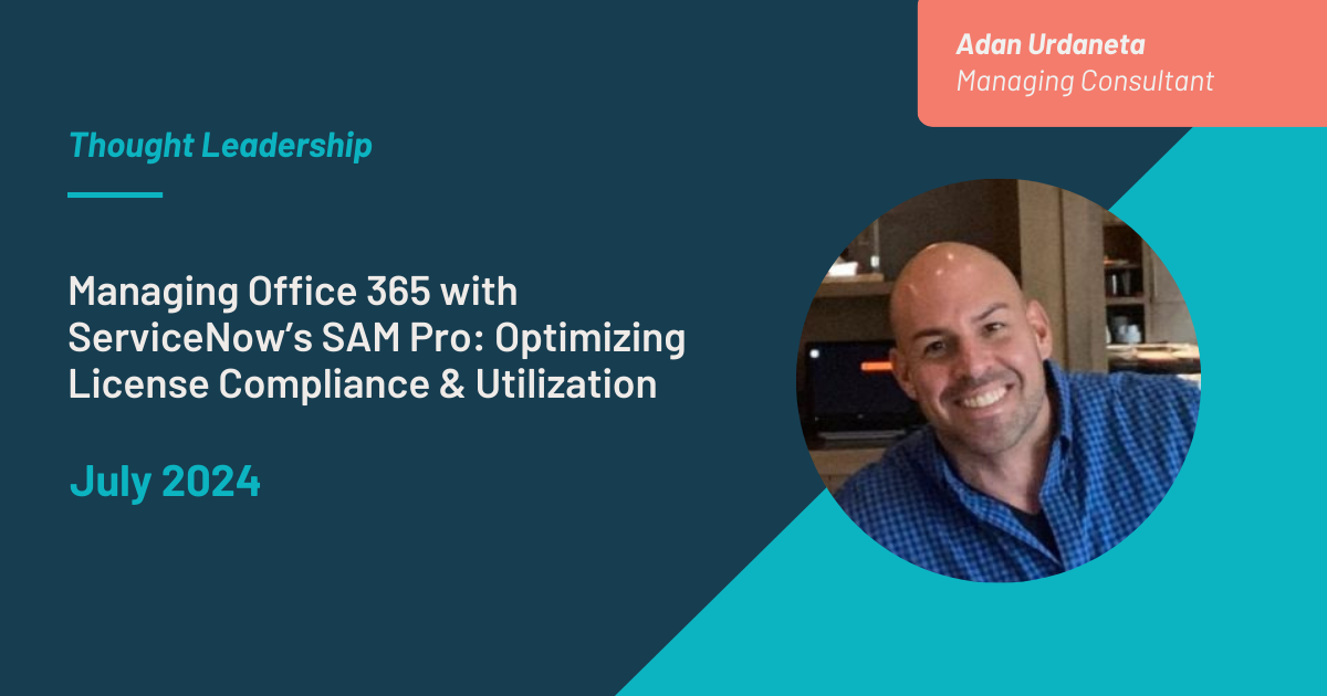 Managing Office 365 with ServiceNow's SAM Pro - Adan Urdaneta blog