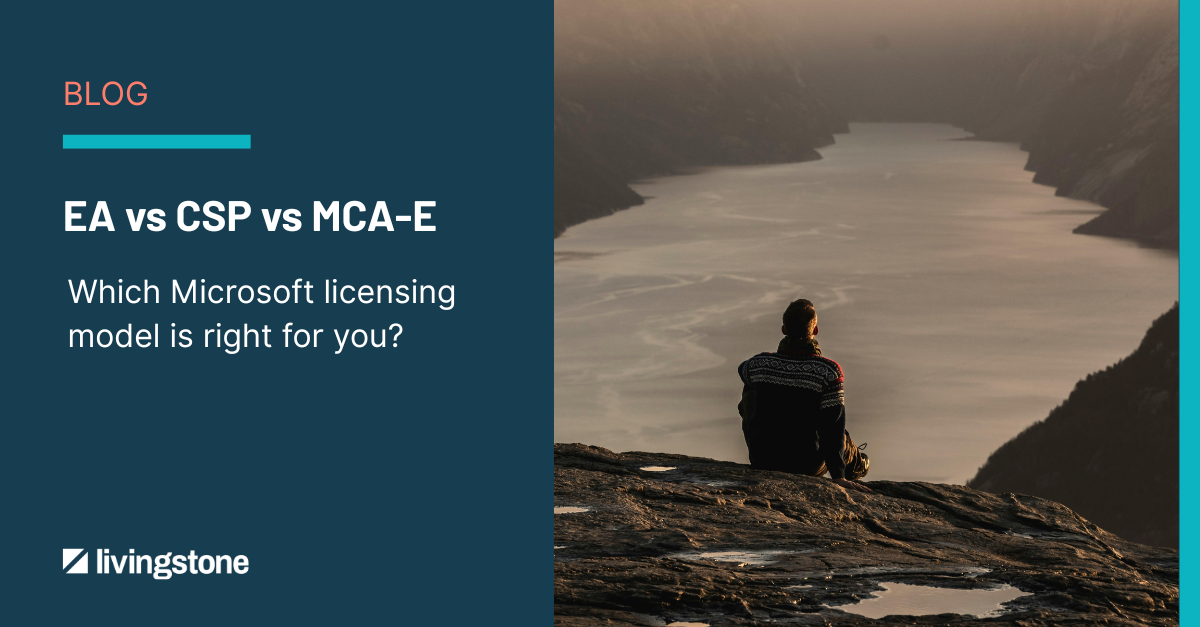 EA vs CSP vs MCA-E - which Microsoft license is right for you